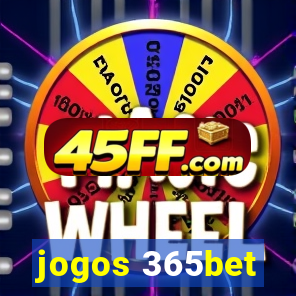 jogos 365bet